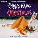 A Chung King Christmas album by Oriental Echo Ensemble