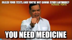 Failing Tests - You Need Medicine meme on Memegen via Relatably.com