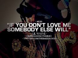lil-wayne-quotes-and-sayings-about-girls-i15 | Flickr - Photo Sharing! via Relatably.com