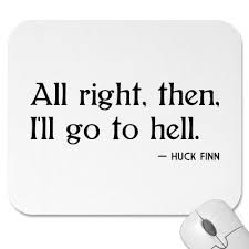 Huck Finn Racist Quotes. QuotesGram via Relatably.com