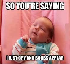 Baby Memes - I just cry in Baby Memes - Memes - HAHAFUNNYJOKES via Relatably.com