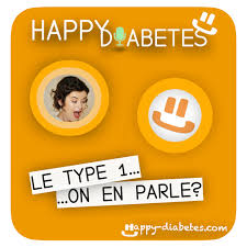 Happy Diabetes - Le Type 1...on en parle?