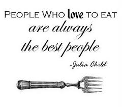 chef-julia-child-quotes-sayings-best-people-eat-food-love - Hadley ... via Relatably.com
