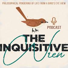 The Inquisitive Wren Podcast