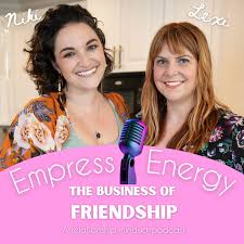 Empress Energy: The Business of Friendship