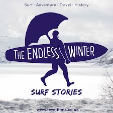 The Endless Winter: Surf Stories