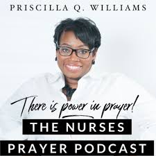The Nurses Prayer Podcast