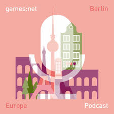 The games:net Berlin Europe Podcast