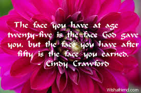 The face you have at age, 50th Birthday Quote via Relatably.com