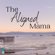 The Aligned Mama