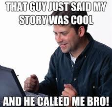 Ronn Greer | Cool Story Bro in 21 Memes via Relatably.com