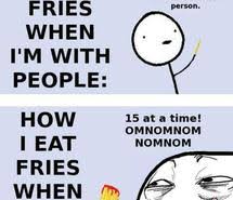 meme, fries, funny, eat, food - image #604614 on Favim.com via Relatably.com
