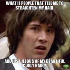 Curly memes on Pinterest | Meme, Curly Hair Problems and Troll Meme via Relatably.com