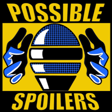 Possible Spoilers