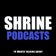 Shrine Podcasts
