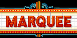 Image result for marquee