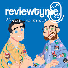 ReviewTyme’s Theme Parkcast