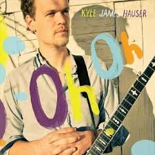 Kyle James Hauser: Oh Oh (CD) – jpc - 0616892005742