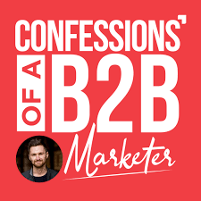 Confessions of a B2B Marketer | B2B Marketing & Demand Generation