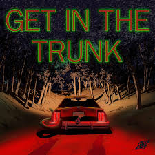 Get in the Trunk - A Delta Green Anthology Series