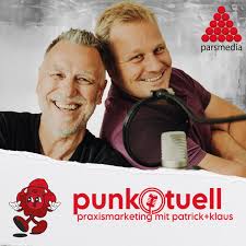 punk.tuell - Praxismarketing mit Patrick und Klaus