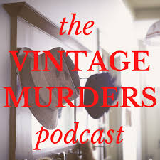 The Vintage Murders Podcast