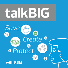RSM's talkBIG Podcast
