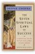 The seven spiritual laws of success : a practical guide to the fulfillment of your dreams