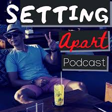 Setting Apart Podcast