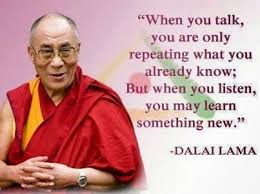 Listen, you may learn something new - HH Dalai Lama | Mug Quotes ... via Relatably.com