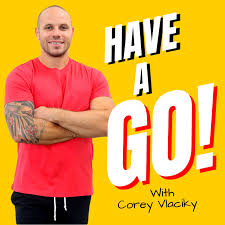 Have a Go with Corey Vlaciky