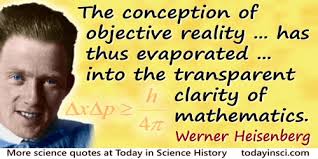 Werner Heisenberg Quotes - 24 Science Quotes - Dictionary of ... via Relatably.com