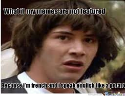 French Meme by aliocha - Meme Center via Relatably.com