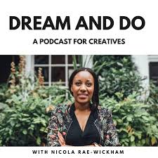 Dream and Do Podcast | creativity | marketing | mindset