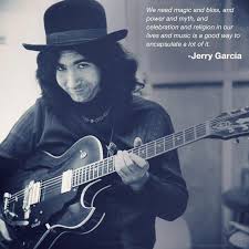 Love Jerry Garcia Quotes. QuotesGram via Relatably.com