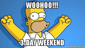 Image result for long weekend memes