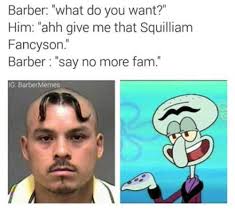 say no more fam | The Barber | Know Your Meme via Relatably.com