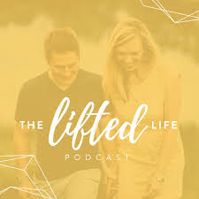 The Lifted Life Podcast