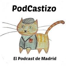 PodCastizo, el podcast de Madrid.
