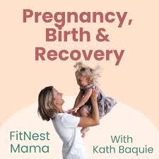 Pregnancy, Birth and Recovery: FitNest Mama