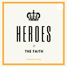 Heroes of The Faith