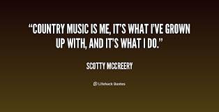 Scotty Mccreery Quotes And Sayings. QuotesGram via Relatably.com