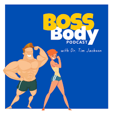 The Boss Body Podcast