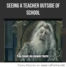 A-teacher-outside-of-school.jpg via Relatably.com