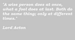 Lord Acton Famous Quotes (3) - Latest Funny Pictures and Funny Photos. via Relatably.com