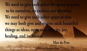 We need to give each other the space to grow, to be ourselves, to ... via Relatably.com