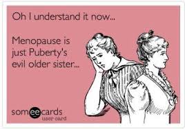 menopause quotes | ... has a middle sister name peri-menopause ... via Relatably.com