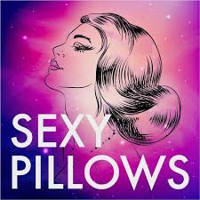 Sexy Pillows Podcast . Let's Fall Asleep Together