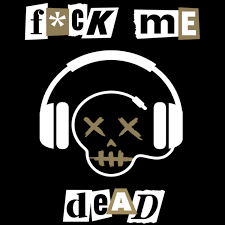 F*ck Me Dead Podcast