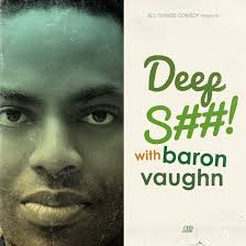Goodness/Kindness with Victor Varnado by Deep S##! w/ Baron Vaughn on ...